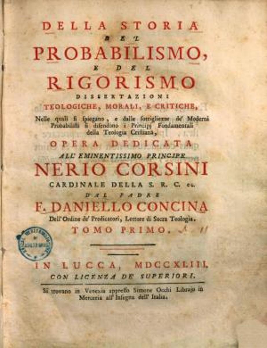 Frontespizio dell'opera "Della storia del probabilismo e rigorismo. Dissertazioni teologiche, morali, e critiche."